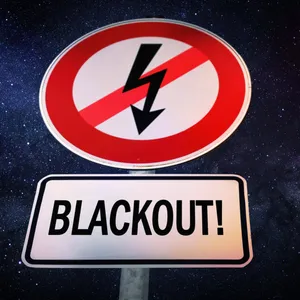 Schild mit durchgestrichenem Strompfeil und der Aufschrift Blackout