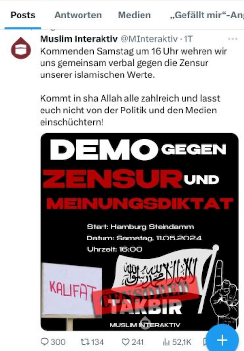 „Muslim Interaktiv" will schon wieder demonstrieren: am kommenden Samstag – gegen Zensur und Meinungsdiktat“. Hier der Aufruf, den die Gruppe auf X gepostet hat.
